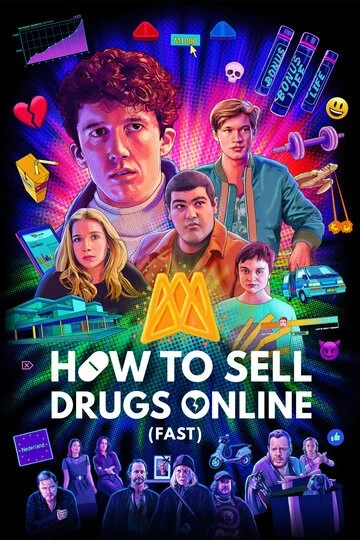 Не пытайтесь это повторить (How To Sell Drugs Online)